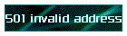 501 invalid address