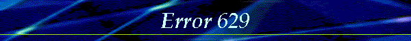 Error 629