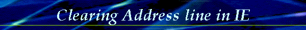Clearing Address line in IE