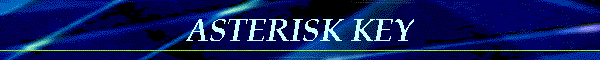 ASTERISK KEY