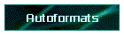 Autoformats