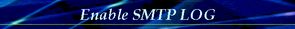 Enable SMTP LOG