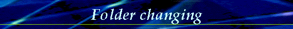 Folder changing