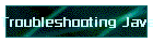 Troubleshooting Java