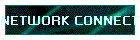 NETWORK CONNECTION