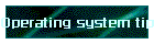 Operating system tips