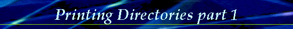 Printing Directories part 1