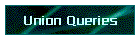 Union Queries