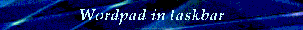 Wordpad in taskbar